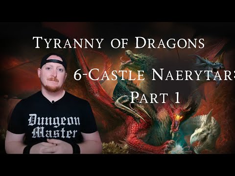 Chapter Six Walkthrough and DM Guide, Hoard of the Dragon Queen (Part 1)