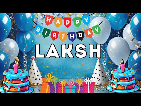 Happy Birthday Laksh, Birthday of Laksh, Best Birthday Wishes