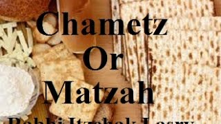 Chametz Or Matzah