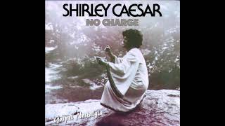 Shirley Caesar (1975) “No Charge” (Original)