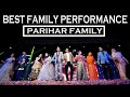 Suno Ji Dulhan Family Performance Parihar Family Introduction To Bride Hum Sath Sath Hai