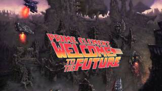 PRIME ELEMENT - WELCOME TO THE FUTURE 6. 