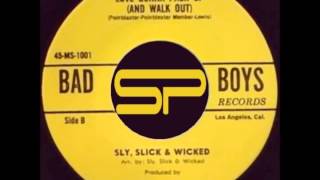 DEEP SOUL 45t - SLY, SLICK & WICKED - Love Gonna Pack Up (And Walk Out) - 1971 Bad Boys