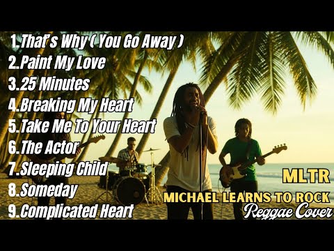 MLTR Greatest Hits Reggae Style | Relaxing Reggae Covers for Summer