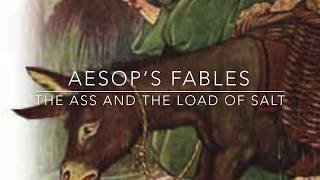 Aesop's Fables The Ass and the Load of Salt Narrated by Jon Wilkins