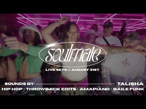TALISHA live DJ set | Soulmate | August 31st | Hip Hop, Throwback edits, Amapiano, Baile Funk