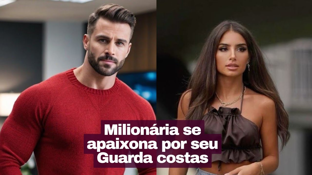 A Filha Do Milionário se APAIXONOU Pelo Seu Guarda Costas - Amor Em Ação