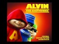 Get You Goin - Alvin and the Chipmunks. 