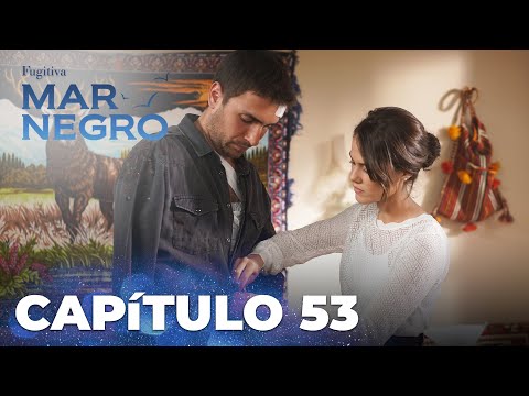 Mar Negro | Fugitiva - Capítulo Exclusivo 53