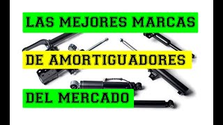 LAS MEJORES MARCAS DE AMORTIGUADORES DEL MERCADO