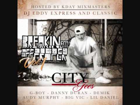 City Gees - Might Sound Crazy (Breakin Em Off Proper) Vol.1