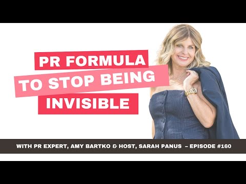 160. PR Formula to Stop Being Invisible | Amy Bartko