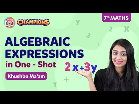 Algebraic Expressions Class 7 Maths Chapter 12 in One Shot | BYJU'S - Class 7
