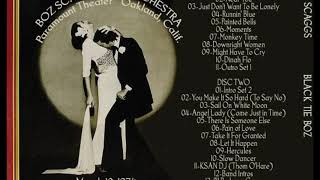Boz Scaggs &amp; His Orchestra Live at the Paramount Theater, Oakland - 1974 (audio only)
