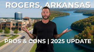 Living in Rogers, AR: Pros & Cons (2025 Update)