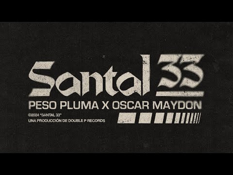 Peso Pluma - SANTAL 33 (w/ Oscar Maydon) on Spotify Charts