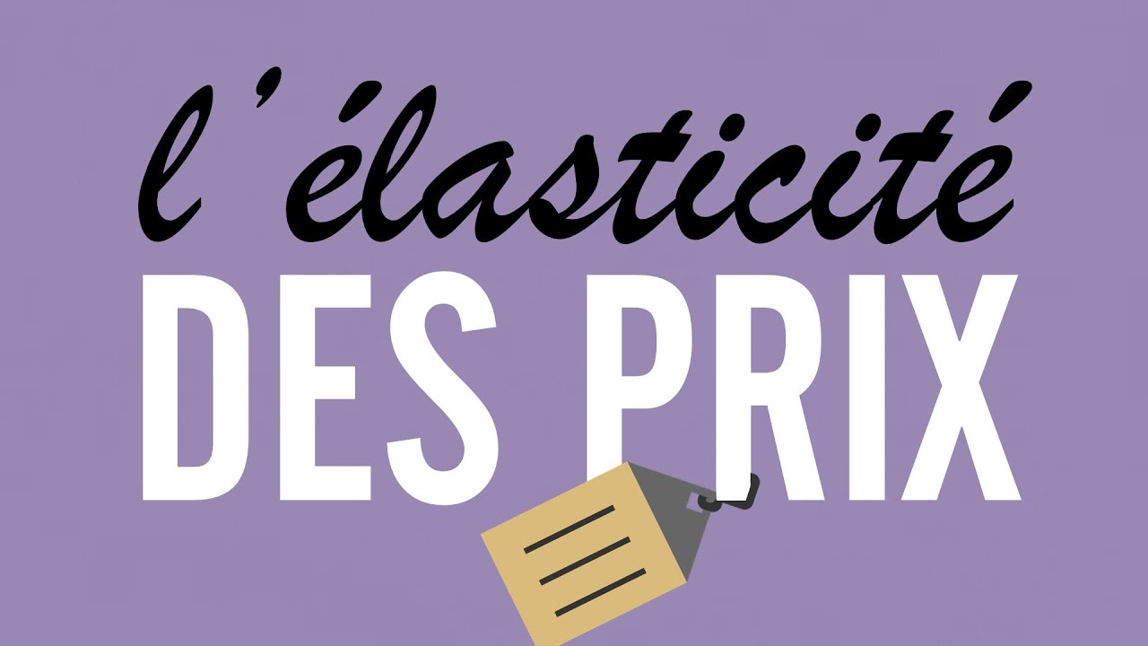 L'élasticité des prix