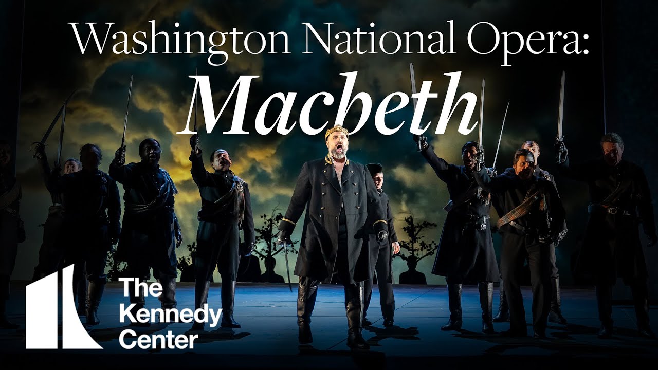 Washington National Opera's Macbeth | Nov. 13 - 23, 2024