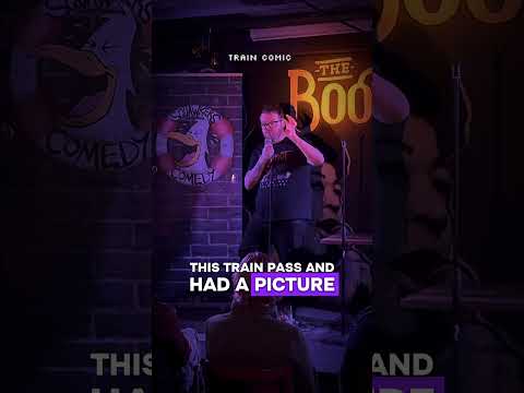 I’m a Train Comedian
