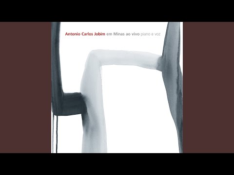 Eu Sei Que Vou Te Amar - Antônio Carlos Jobim