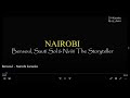 Nairobi - Bensoul, Sauti Sol & Nviiri The Storyteller (karaoke)
