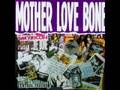 Mother Love Bone - Come Bite The Apple
