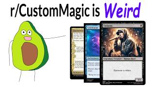 r/CustomMagic Is Weird