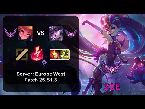 Zoe Mid vs Syndra - EUW Master - Patch 25.S1.3