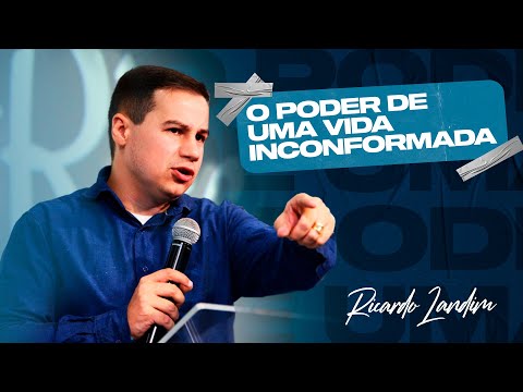 The Power of a Nonconformist Life | Pastor Ricardo Landim | Videira Church