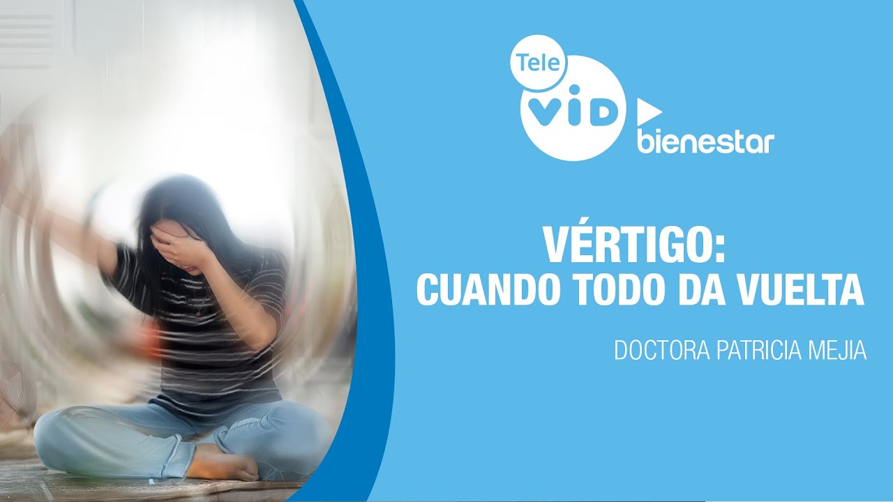 🏥💉Vértigo: Cuando todo da vuelta, Salud VID | Tele VID ▶️ Bienestar