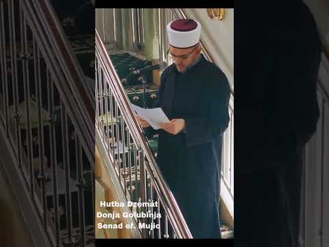 HUTBA - SENAD EF MUJIC - TEMA: "ISKORISTI BLAGOSLOVLJENO VRIJEME"