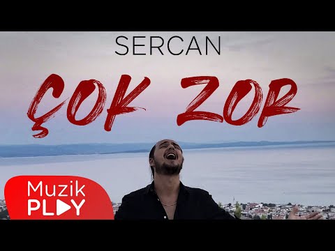 Sercan - Çok Zor (Official Video)