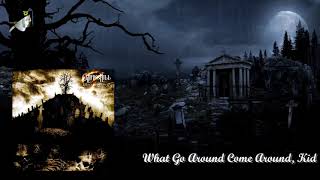 What Go Around Come Around, Kid