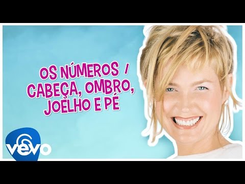 Thumbnail of the video: Xuxa - Os números (John Bradlelum) / Cabeça, ombro, joelho e pé (Head, shoulders, knees & toes)