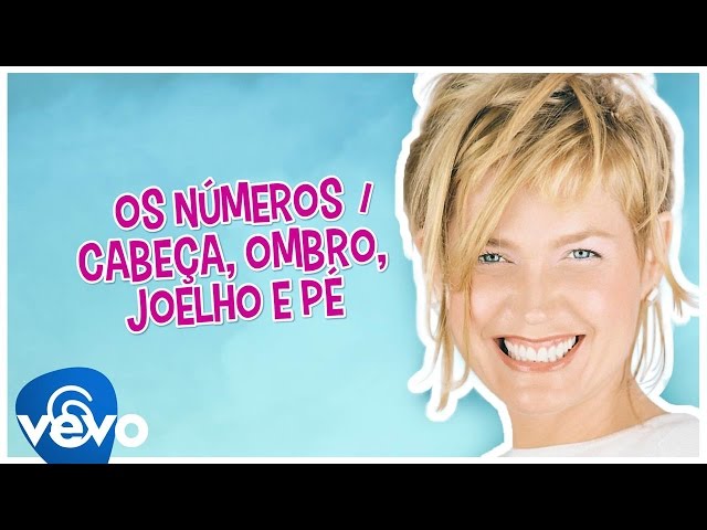 Xuxa - Os números (John Bradlelum) / Cabeça, ombro, joelho e pé (Head, shoulders, knees & toes)