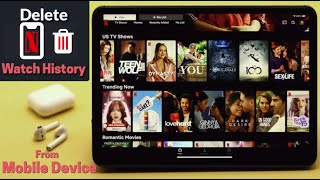 Delete Watched History on NETFLIX on Mobile [2022]