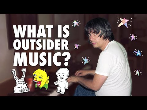 The Beautifully Strange World of Outsider Music