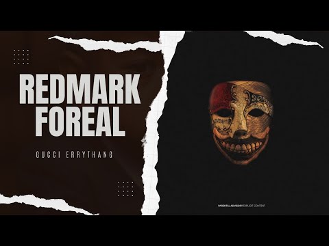REDMARK FOREAL - Gucci Errthang Freestyle (Official Video)