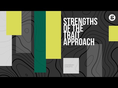 Strengths of the Trait Approach