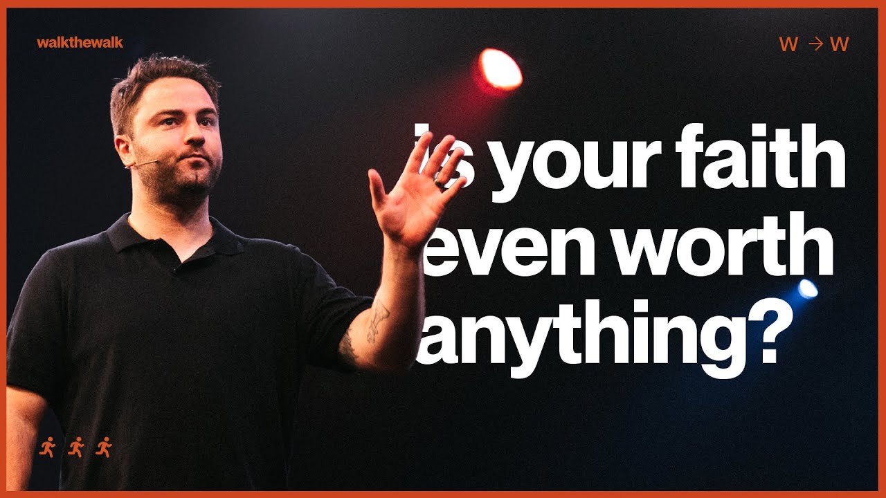 Is Your Faith Even Worth Anything?