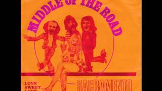 Middle Of The Road - Sacramento