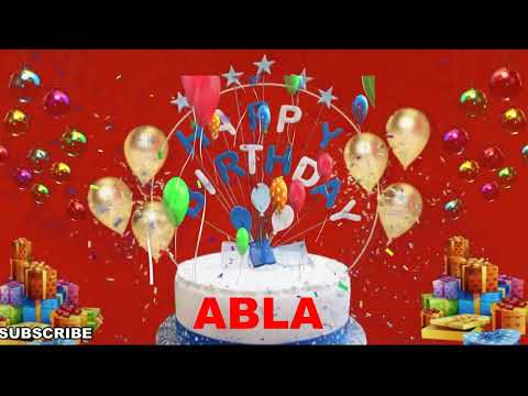 ABLA Happy Birthday Wishes Song | Happy Birthday To You | Happy Birthday Wishes With Name ABLA
