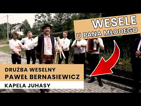 Drużba Paweł Bernasiewicz i Kapela Juhasy w akcji! Tradycyjne polskie wesele u Pana Młodego! #wesele