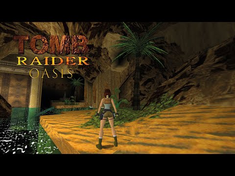 Let's Play Tomb Raider [TRLE] - Oasis [1] Traumhafte Oase [Deutsch]