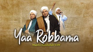 Download lagu Yaa Robba Makkah - Majelis Rasulullah SAW | Lirik & Terjemah mp3