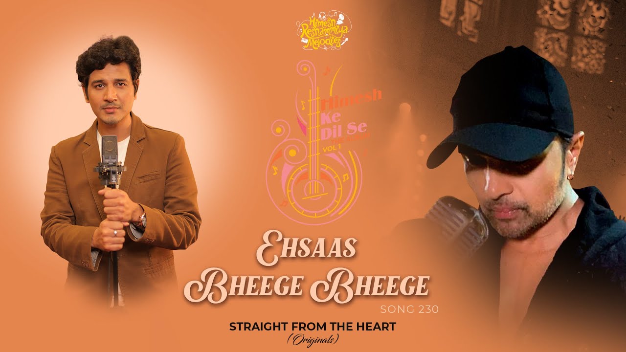 Ehsaas Bheege Bheege Lyrics | Himesh Ke Dil Se | Keshav Anand
