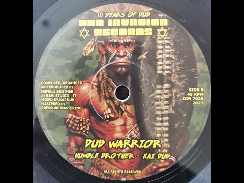 DUB INVASION 7″ VINYL “MILLITANT WARRIOR” Humble Brother Kai Dub Emperorfari Reggae Dub Sound System