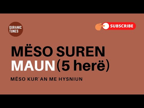 Sure Maun - 5 herë - Mëso Kur'an me Hysniun