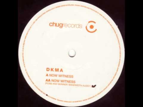 DKMA ‎- Now Witness