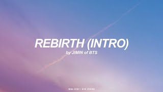Download lagu Rebirth (Intro) | Jimin (BTS - 방탄소년단) Lyrics mp3 Download lagu Rebirth (Intro) | Jimin (BTS - 방탄소년단) Lyrics mp3